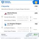 Bonus ticket: 2-leg parlay: Atlanta Braves ML, Los Angeles Dodgers ML, won
