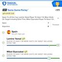 Bonus ticket: SGP: Spain To Lift the Cup + Lamine Yamal 1+ Shots on Target (incl. ET) + Mikel Oyarzabal 1+ Shots on Target (incl. ET), won